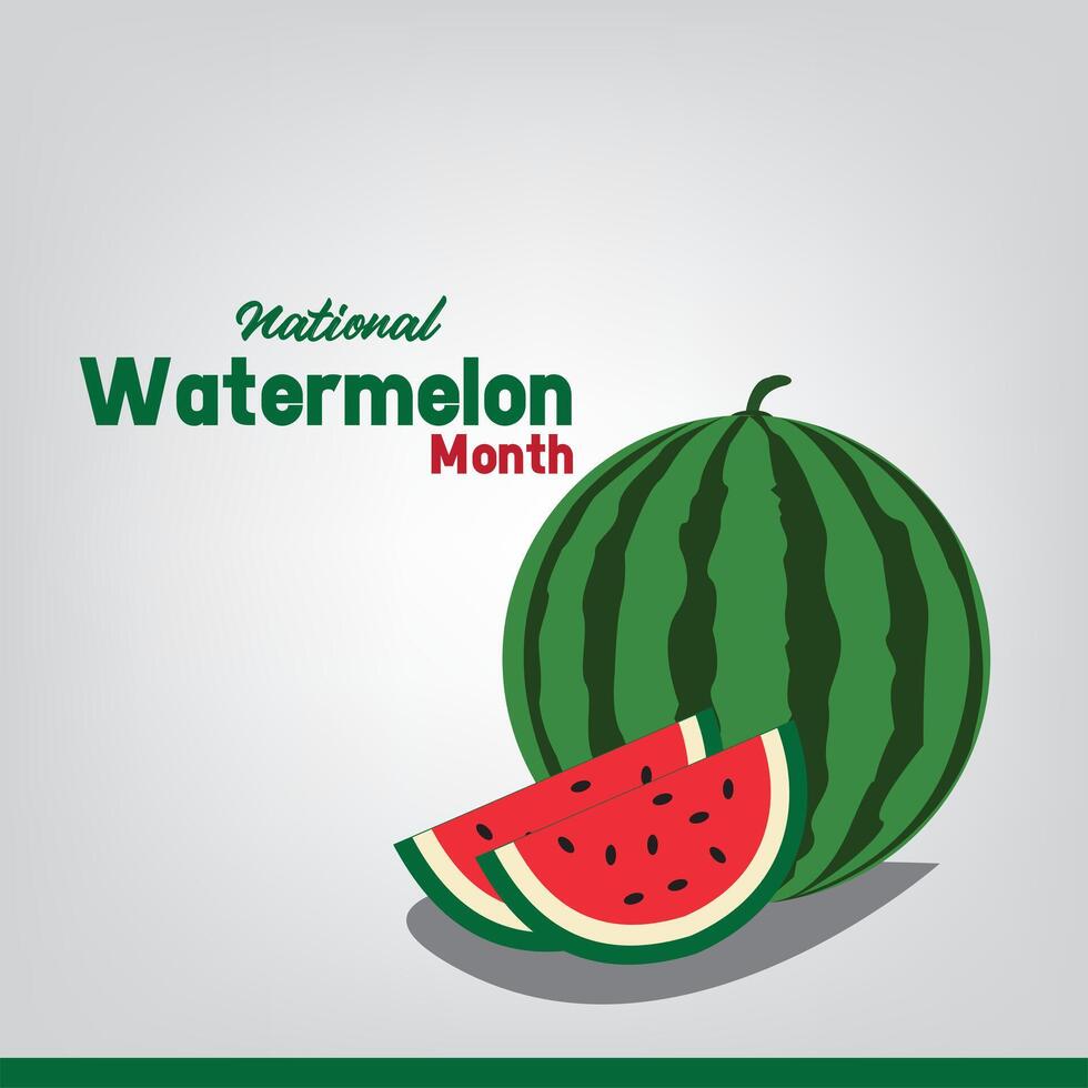 Design for National Watermelon Month. good for banners, posters and social media sayings vector