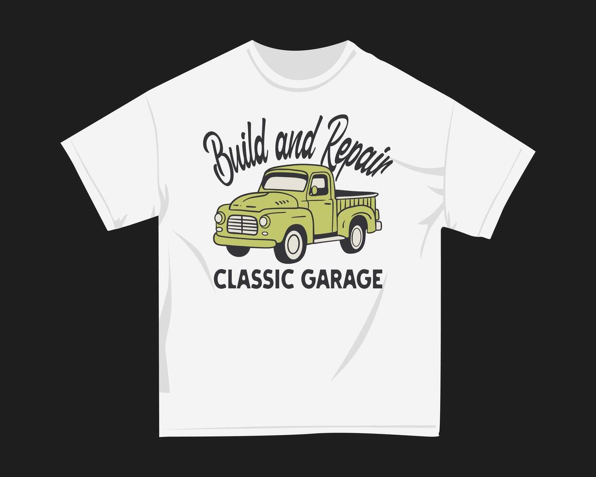Build and repair, Classic car t shirt design for print vector