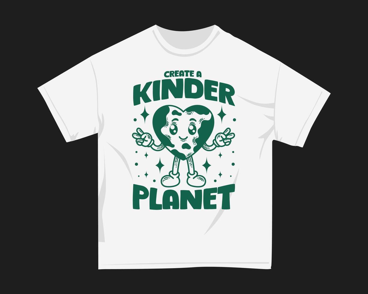 Create a kinder planet, Retro environmental t-shirt design vector