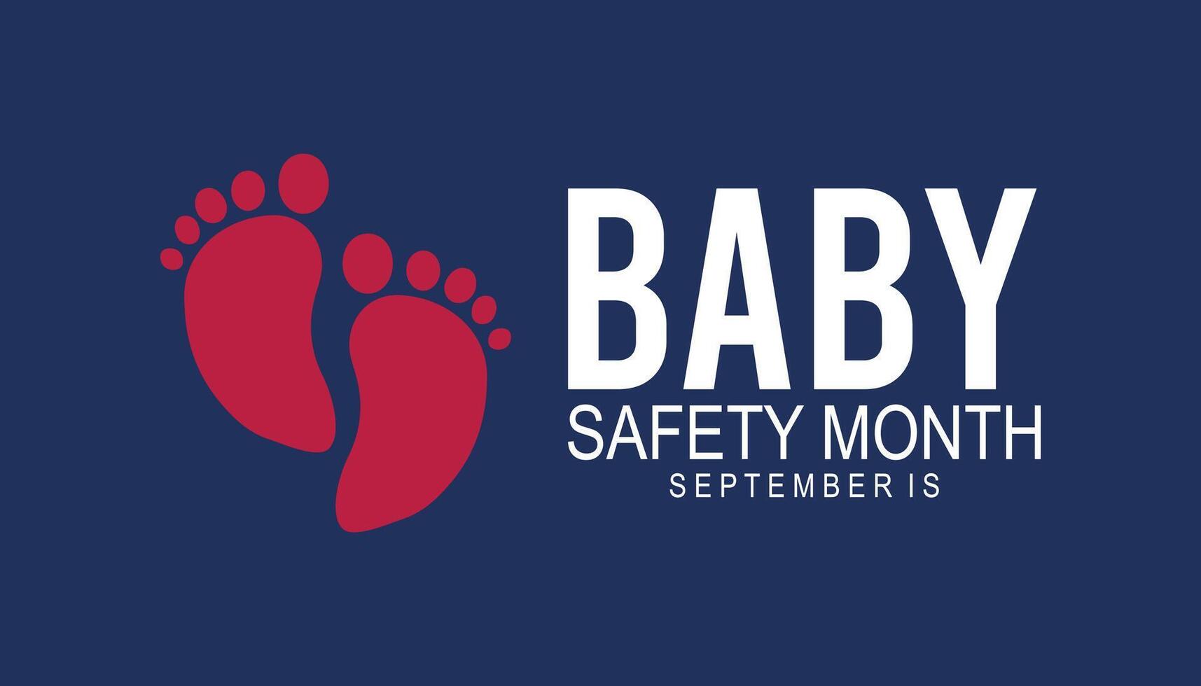 baby safety month is observed every year on September.Holiday concept. background, placard, banner design template illustration background design. vector