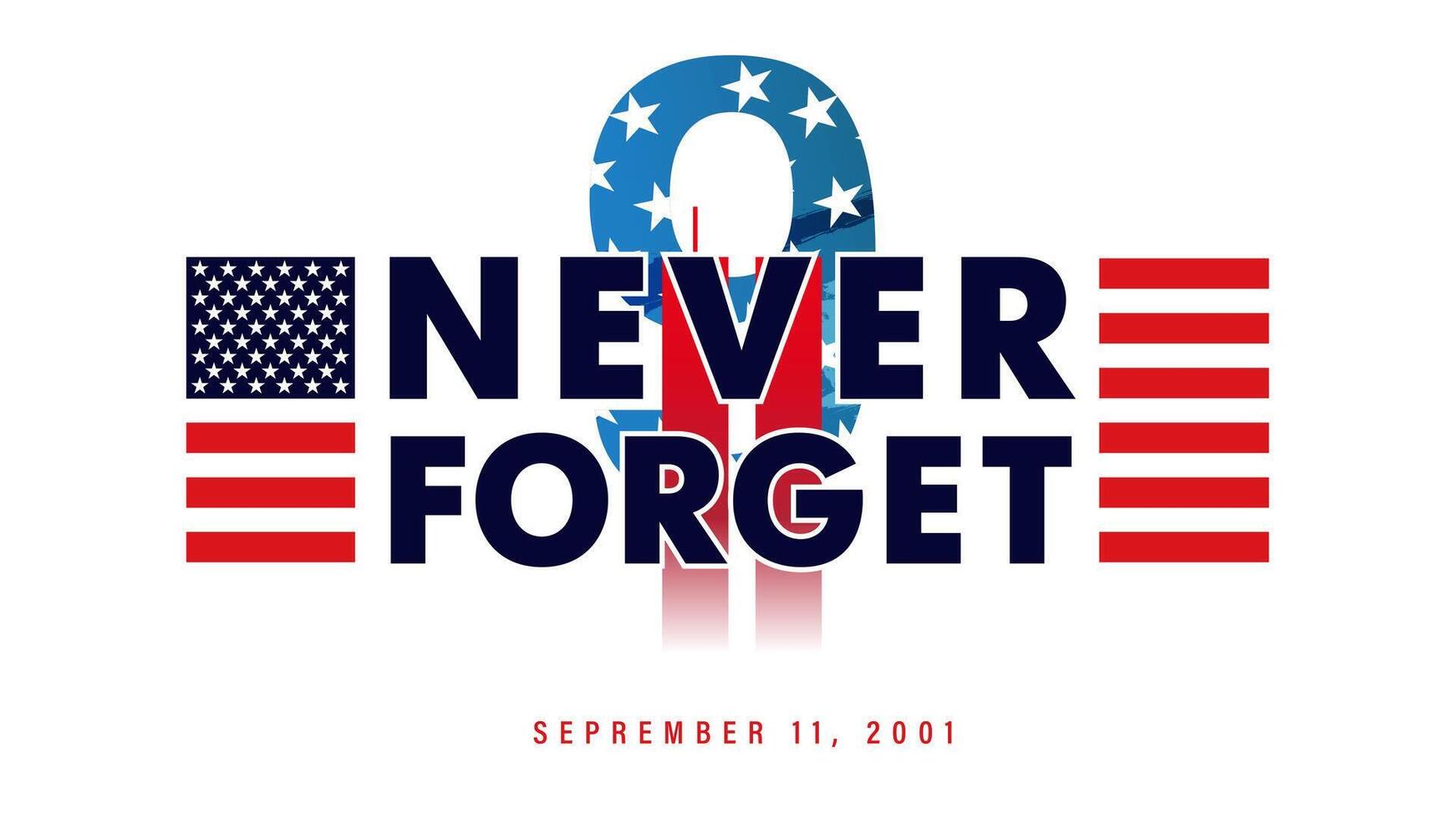 Never Forget 9.11, creative poster vector