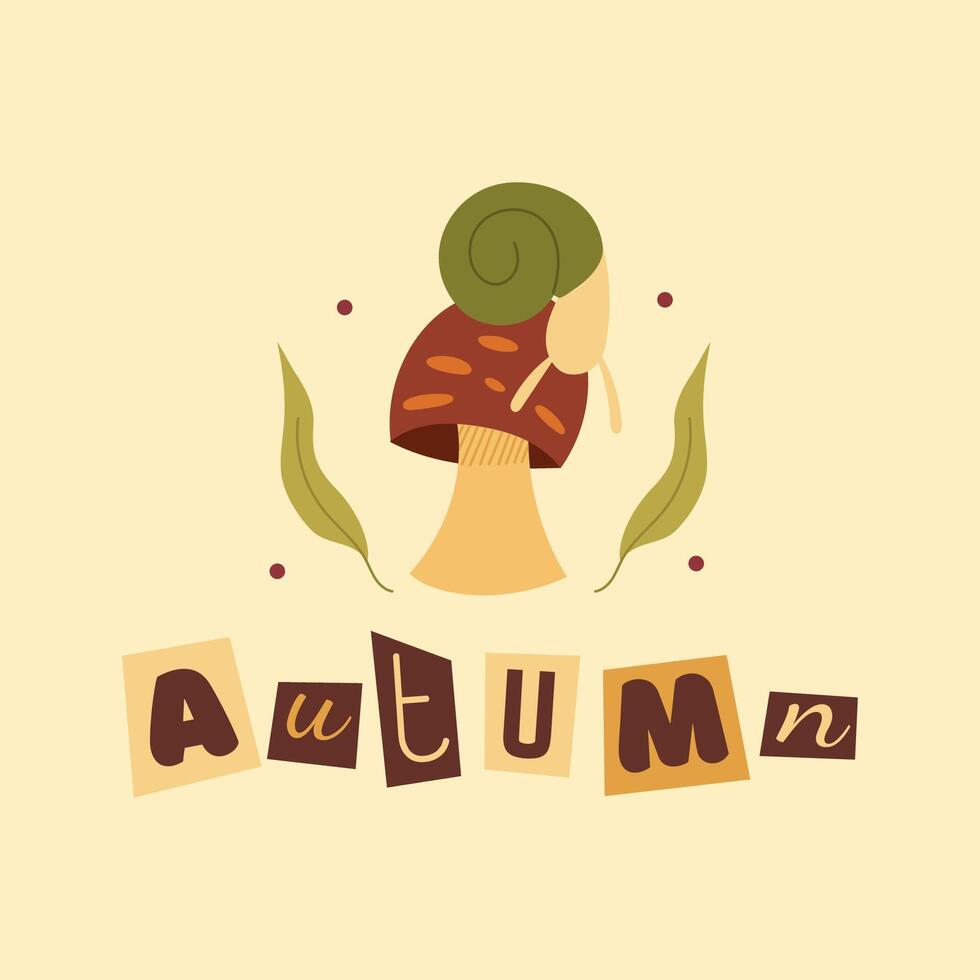 Square postcard with mushrooms,snail, green leaves and inscription autumn. Collage lettering with cut out letters.Hand drawn illustration in flat, doodle style.Fly agaric mushroom with spots. vector