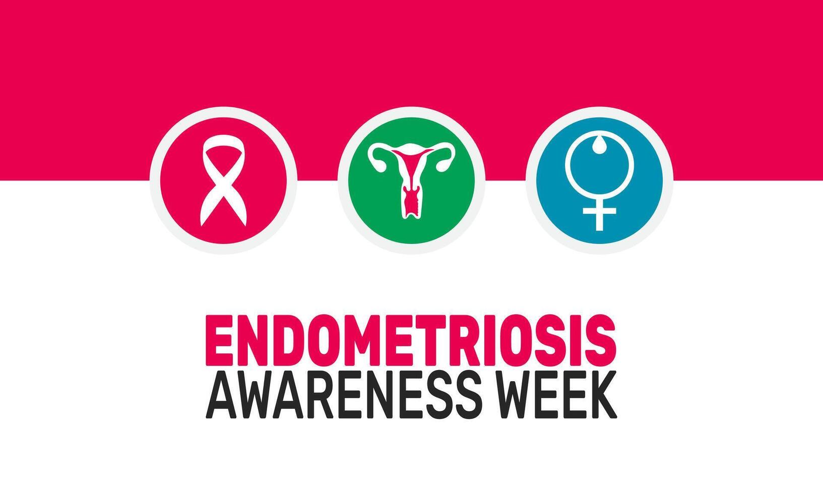 Endometriosis Awareness Week focuses on informing the public about the struggles faced by those living with endometriosis and the need for improved healthcare and awareness. vector