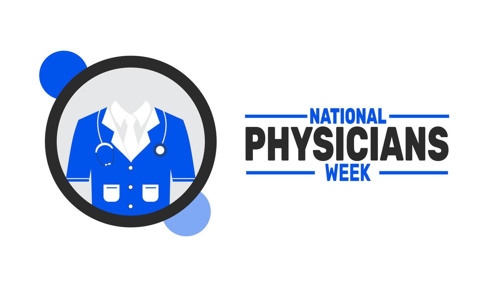 National Physician's Week celebrates the medical professionals who dedicate their lives to saving lives, offering support, and advancing healthcare practices for the well-being of everyone. vector
