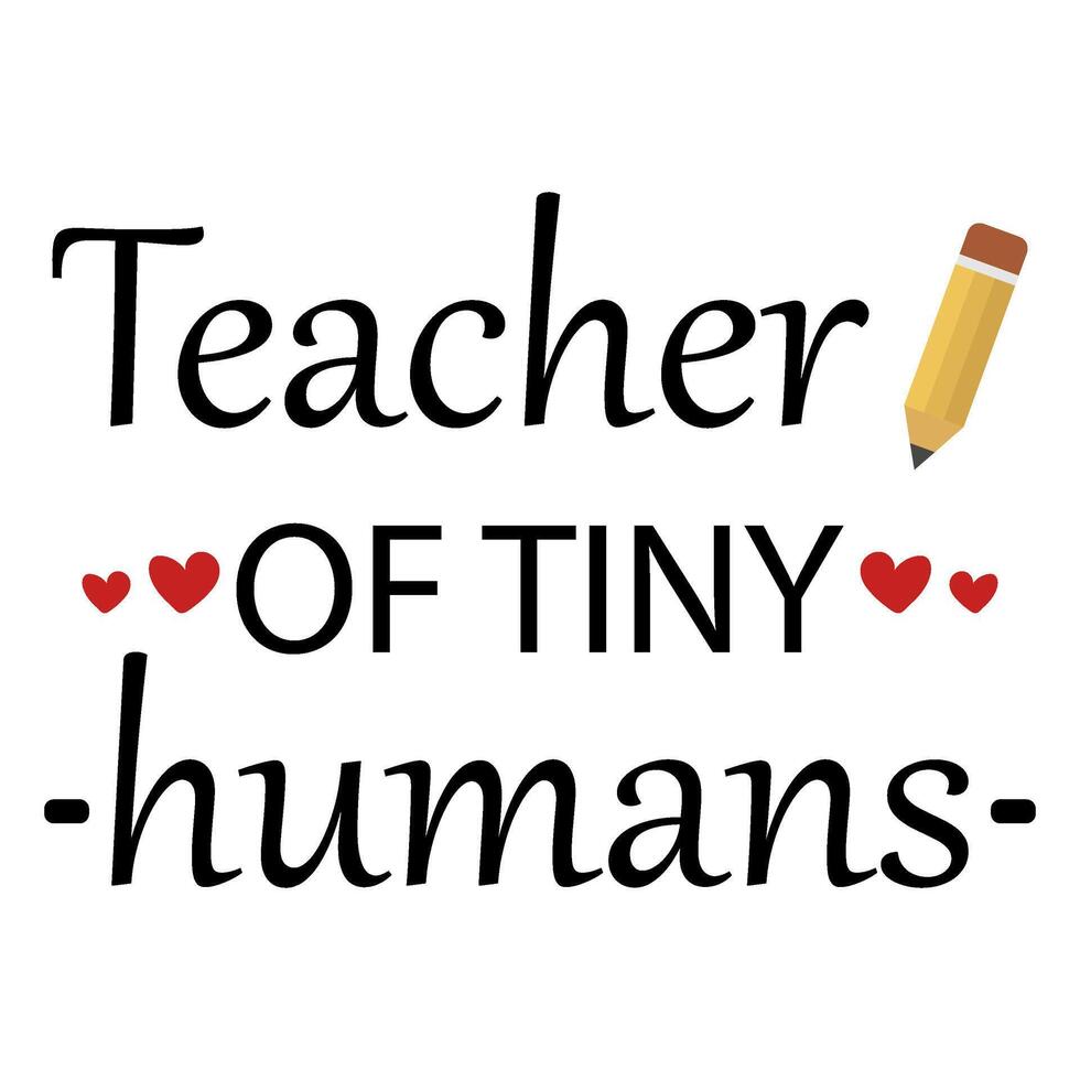 Teacher of tiny humans vector