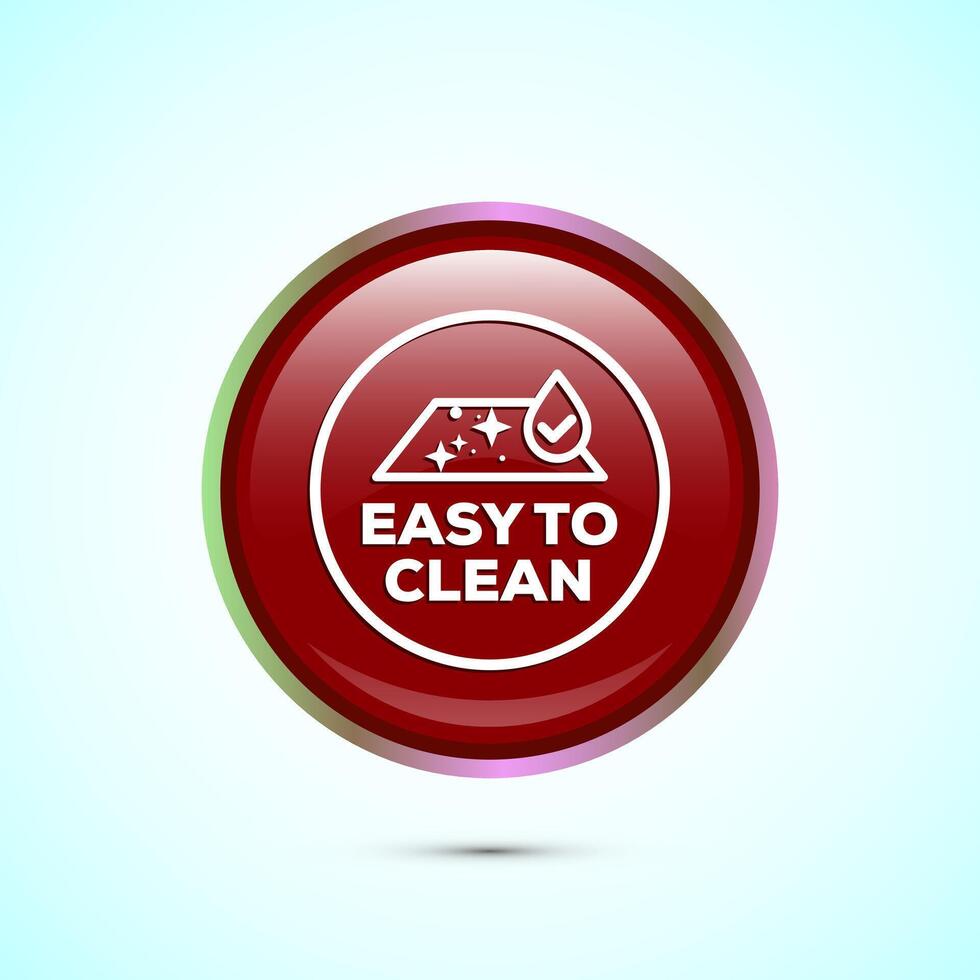 Easy cleaning icon design illustration. Clean surface icon sign symbol, Red color round button design vector
