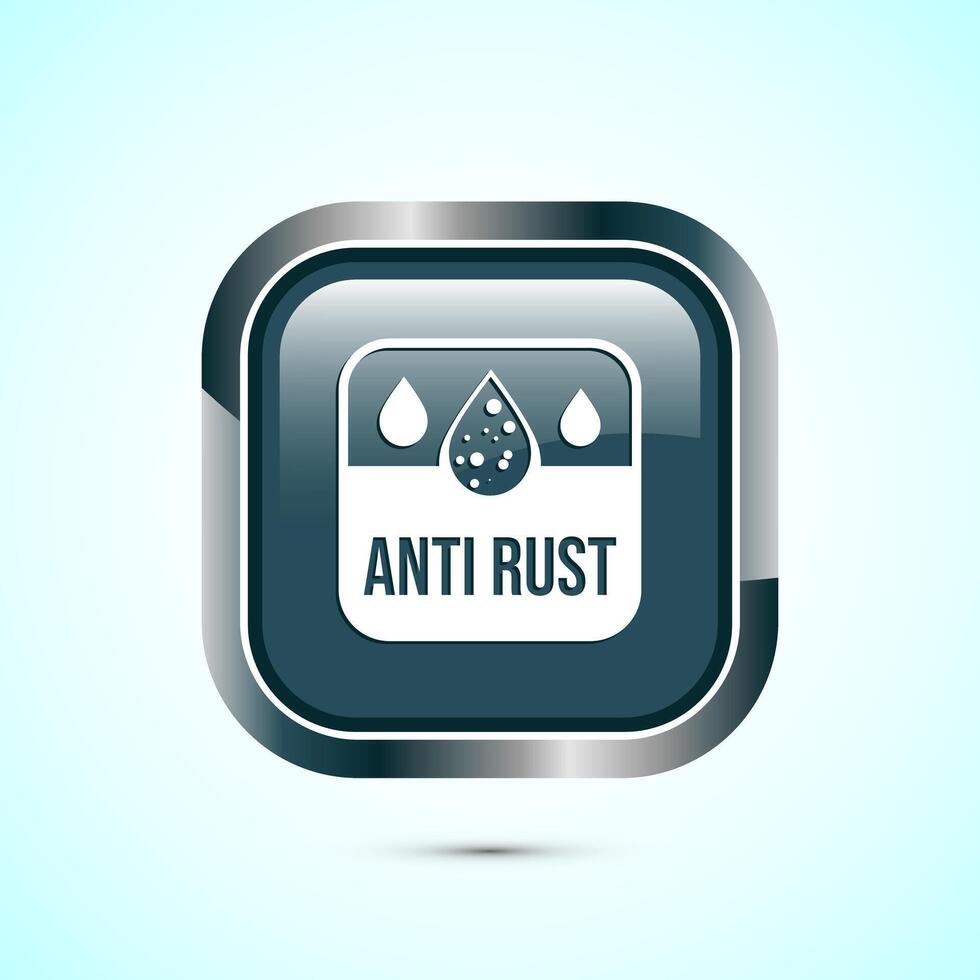 Anti rust icon design illustration. Anti oxidation sign, Rust resistant symbol, Gray color square button design vector