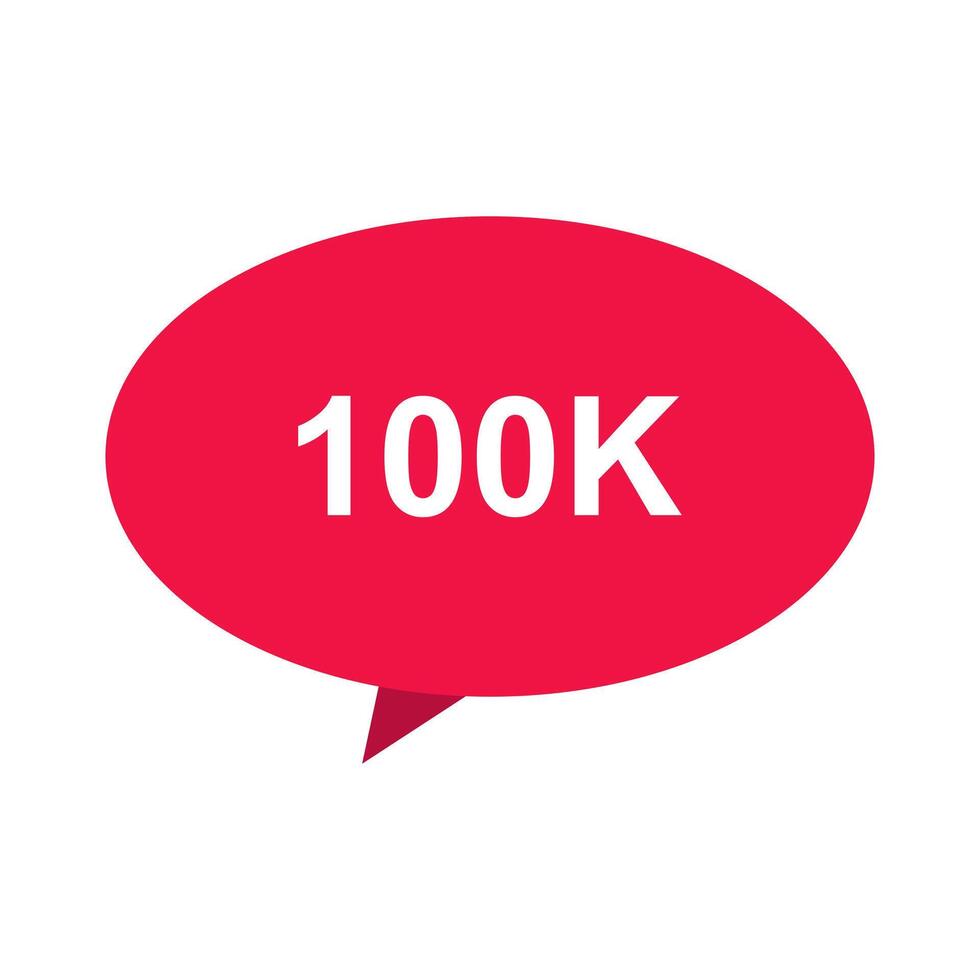 A red speech bubble with the word 100k on background vector