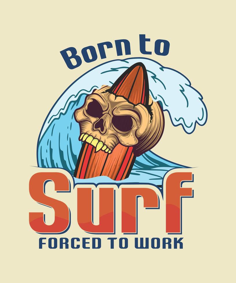 Born to surf focred to work summer water wave t-shirt design vector