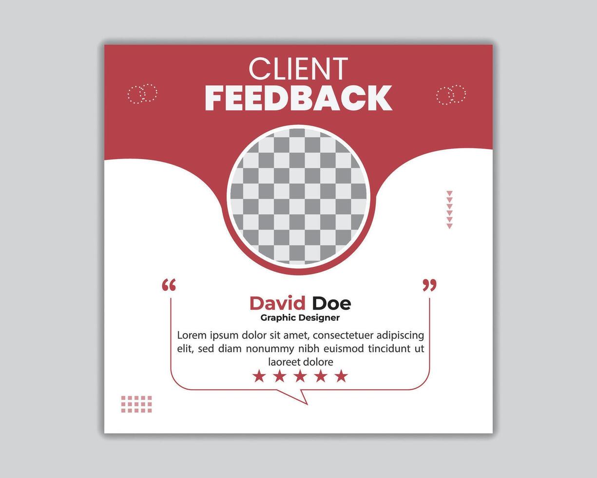 Client feedback review or client testimonial social media post template or web banner design, Customer feedback review or client testimonial design. vector