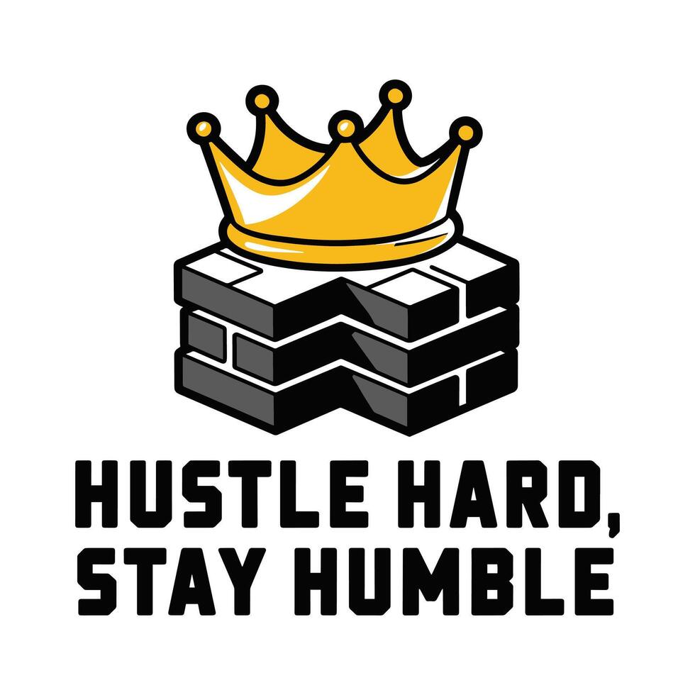 Hustle Hard Stay Humble T Shirt Design Crown vector