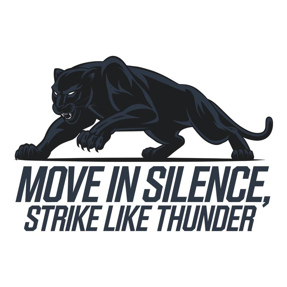 Move in Silence Strike Like Thunder T Shirt Design Angry Panther Illustration vector