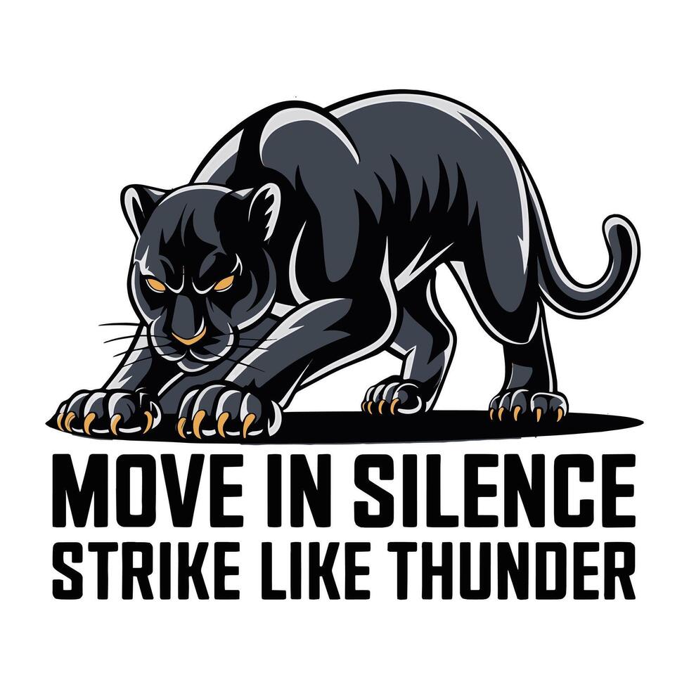 Move in Silence Strike Like Thunder T Shirt Design Panther Illustration vector