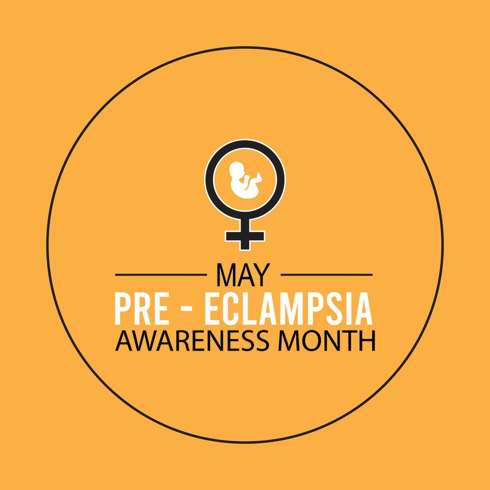 Preeclampsia Awareness Month observed every year in May. Template for background, banner, card, poster with text inscription. vector