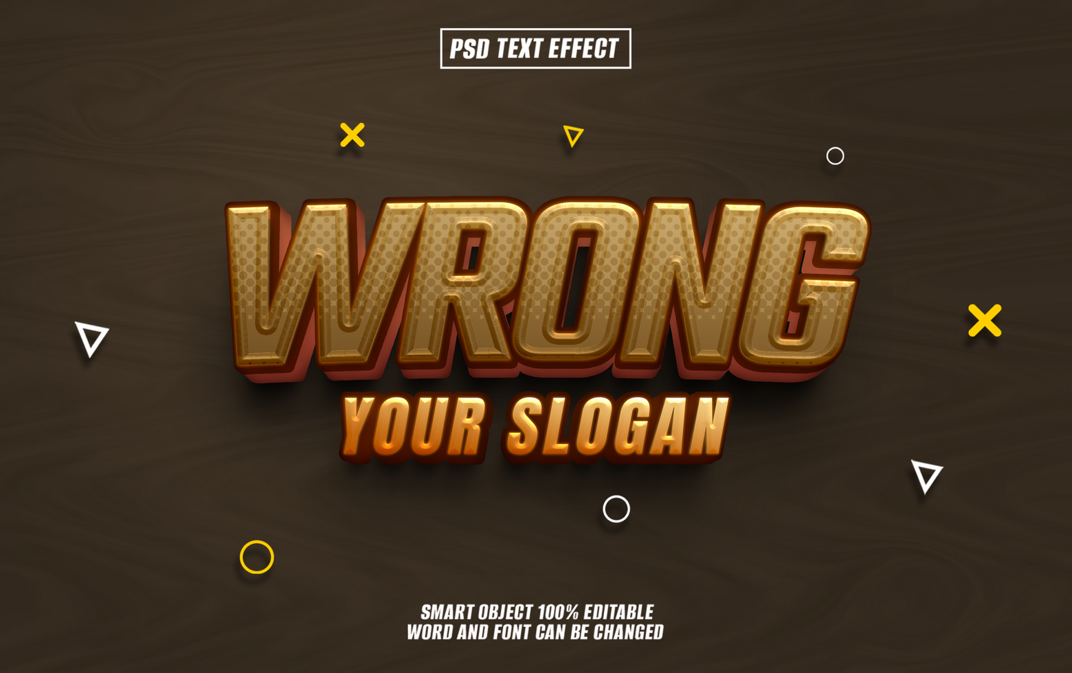 3D gold text effect Wrong with editable slogan on dark wood background. psd