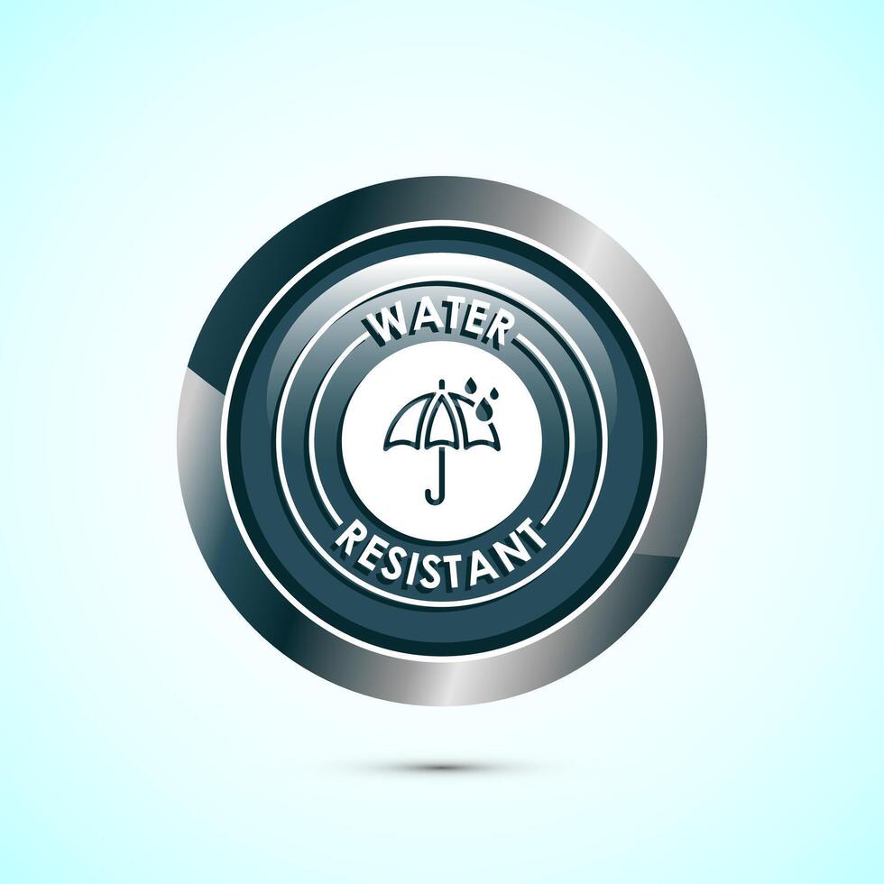 Water resistant icon design illustration, Waterproof sign, liquid proof protection. Gray color round button design vector