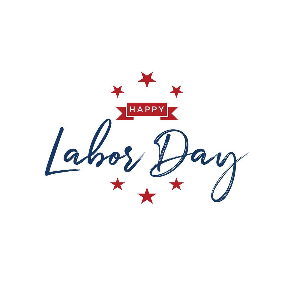 Happy Labor Day Text , Happy Labor Day greeting card or invitation card. vector