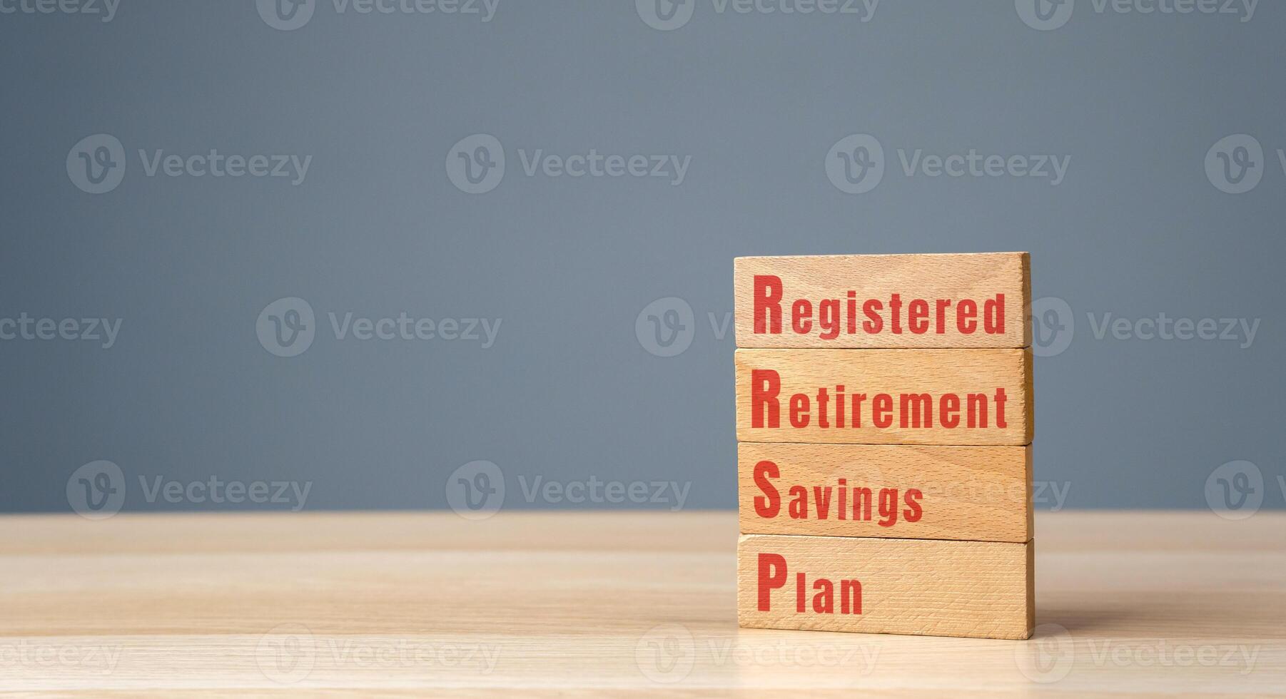 Registered Retirement Savings Plan RRSP - savings plan in the Canadian federal government that you can contribute to for retirement purposes. Business and finance concept photo