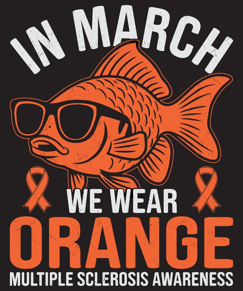 I Wear Orange for My Sister Multiple Sclerosis Awareness Design vector