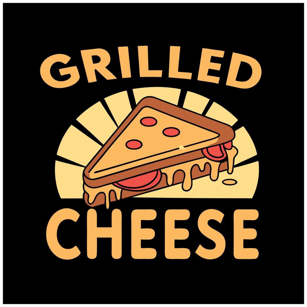Funny Food Pun T-Shirt - Grilled Cheese- Design for Comfort Food and Sandwich Obsessed vector