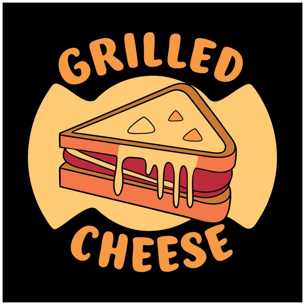 Grilled Cheese Funny Foodie T-Shirt Design - Classic Comfort Food Graphic Tee for Sandwich Lovers vector