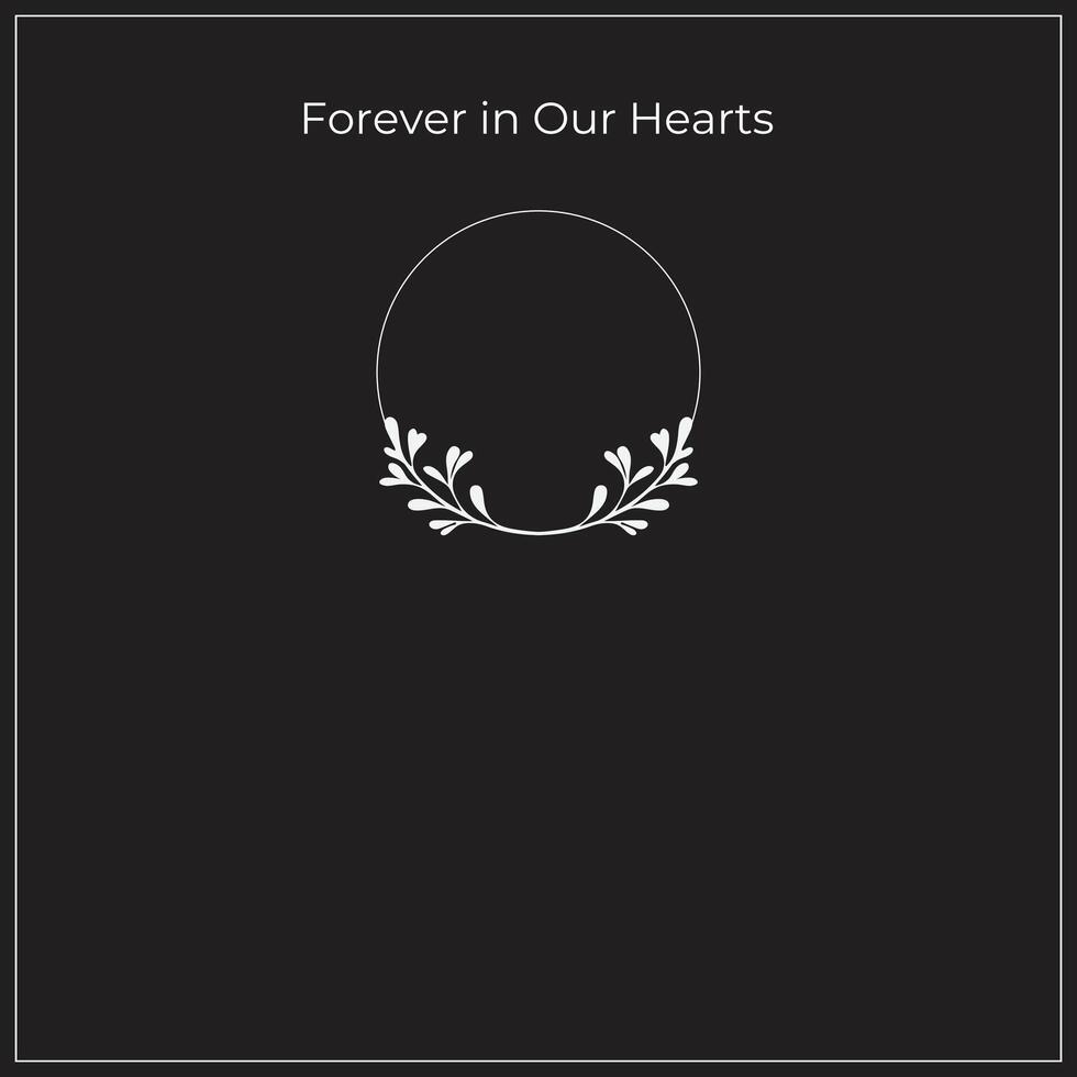 Forever in Our Hearts Memorial Service Announcement Illustration with Empty Space vector
