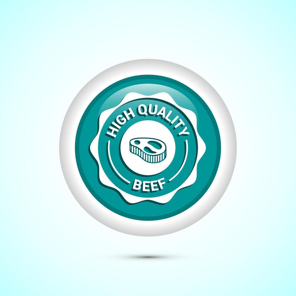 High quality beef icon design illustration, High quality beef meat badge, Fresh meat label, Teal color round button design vector