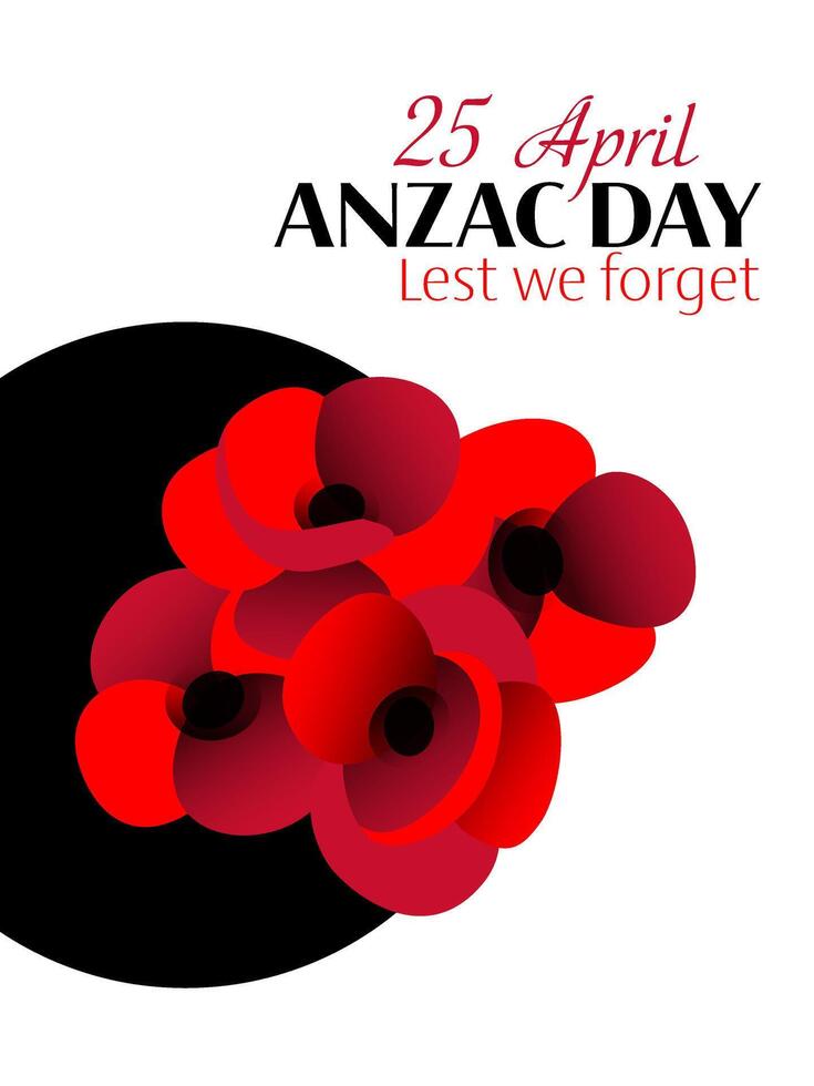Anzac day vertical poster with poppy flower composition on black circle background vector