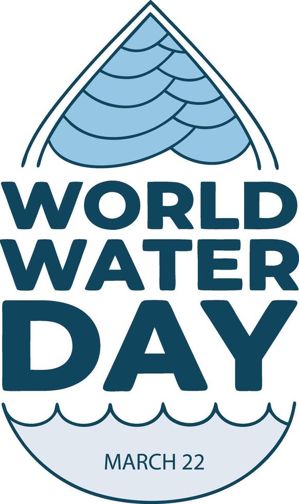 World Water Day Logo with Water Drop Design and Waves Illustration for Global Awareness on March 22 vector