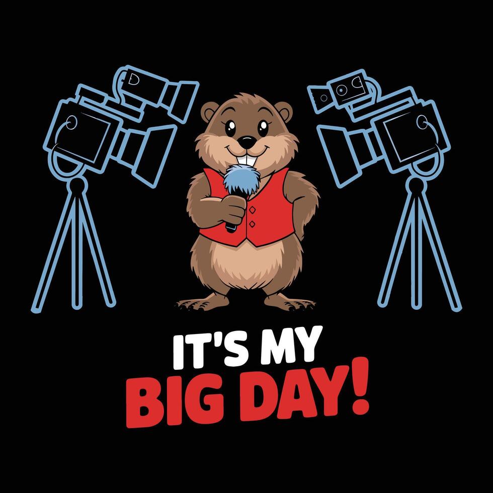 It's My Big Day T Shirt Design Groundhog Journalist vector