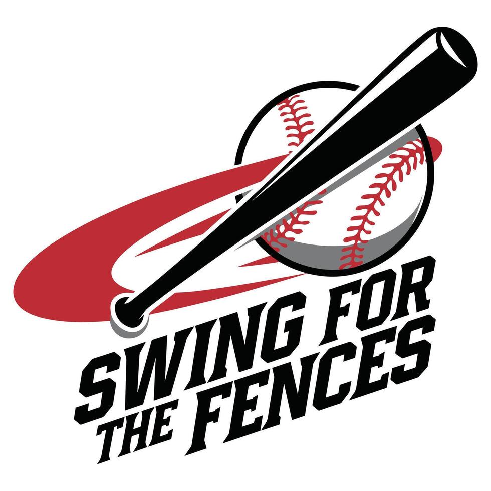 Swing for the Fences T Shirt Design Baseball Bat Illustration vector