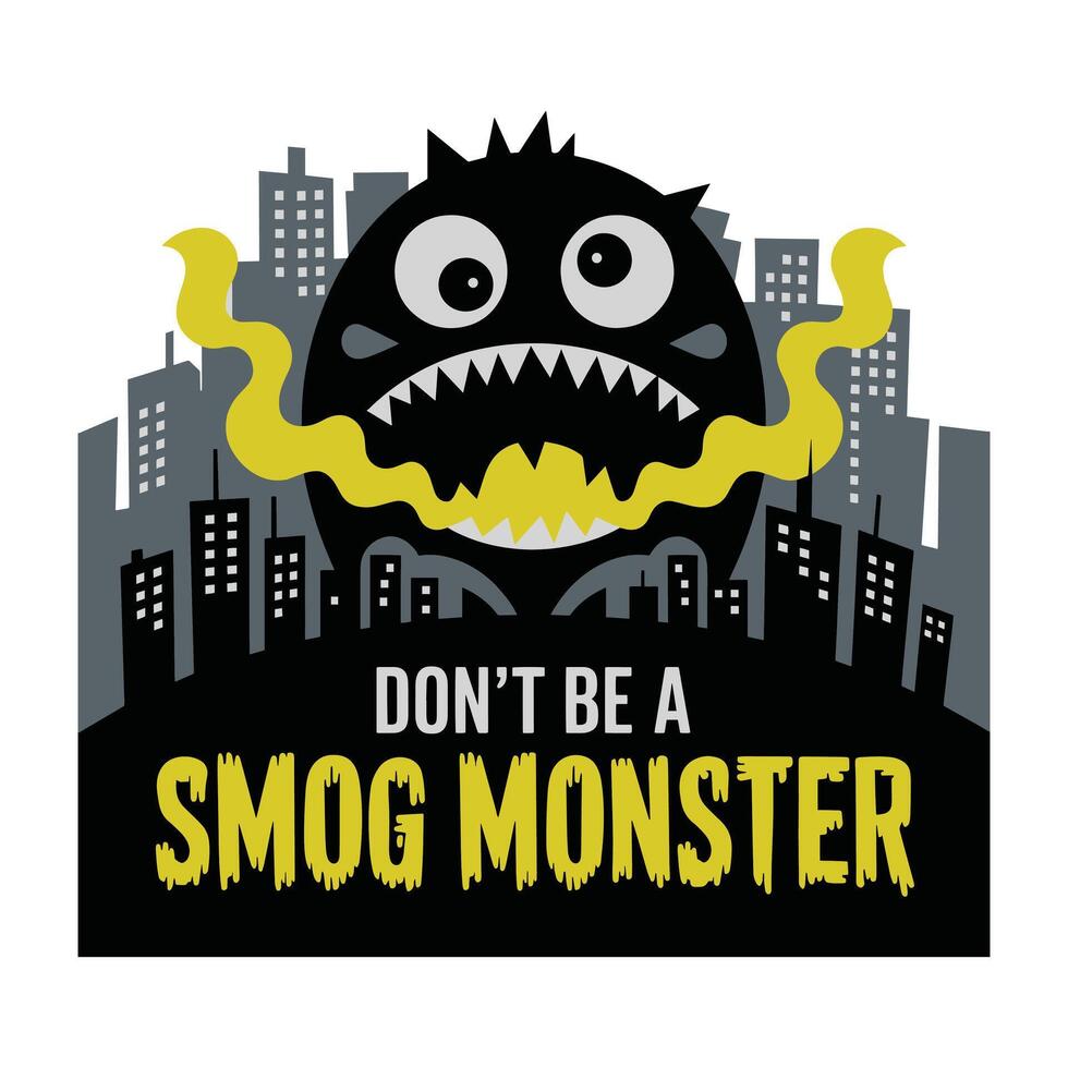 Don't Be a Smog Monster T Shirt Design Halloween vector