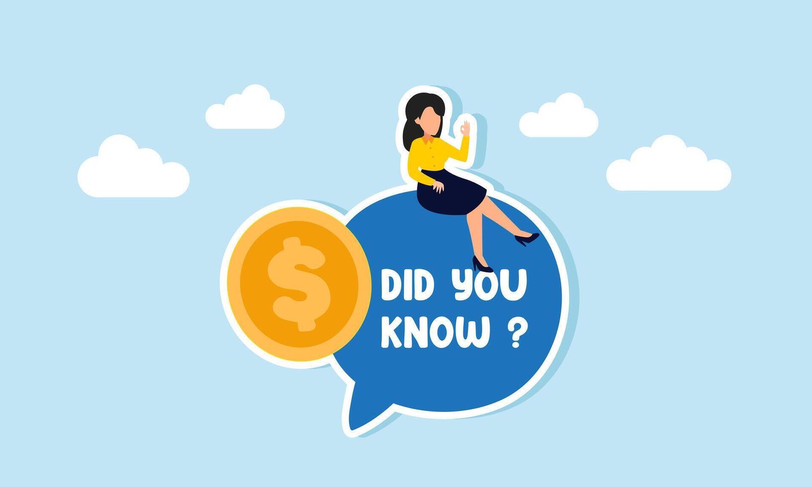 A businesswoman sits on a chat dialog labeled DID YOU KNOW with a dollar coin beside her, illustration of knowledge about business financial management for investment vector