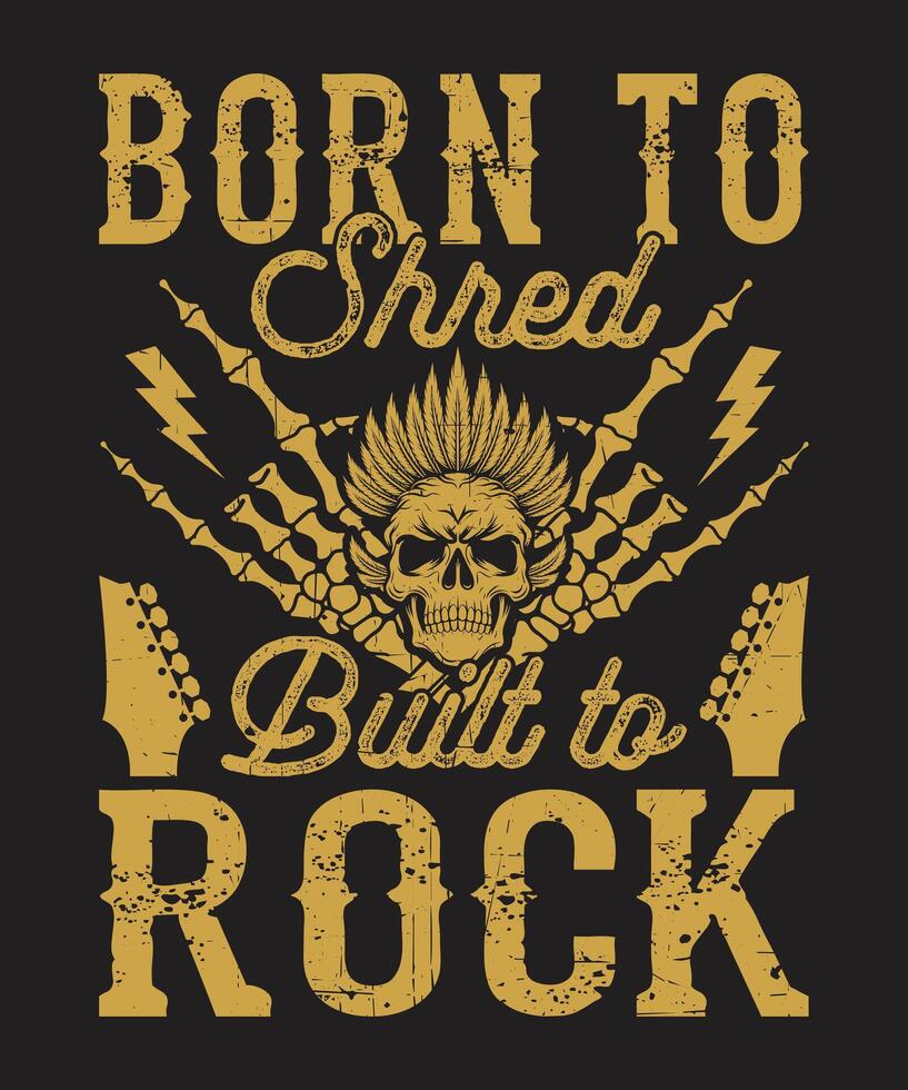 Born to Shred Built to Rock with Lightning and Skull vector