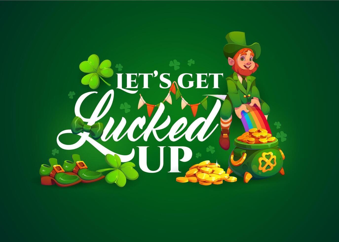 Lets get lucked up, St Patrick quote t shirt print vector