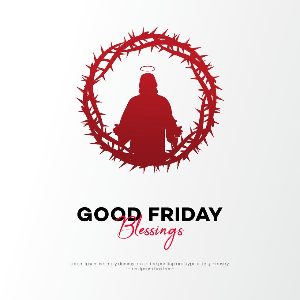 Good Friday Blessings Christ, Crown of Thorns, Sacrifice, Redemption, Hope vector