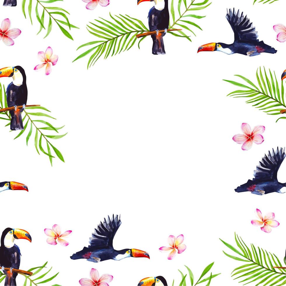 Watercolor birds and flowers frame tropical tucanos, plumeria, palm leaves vector