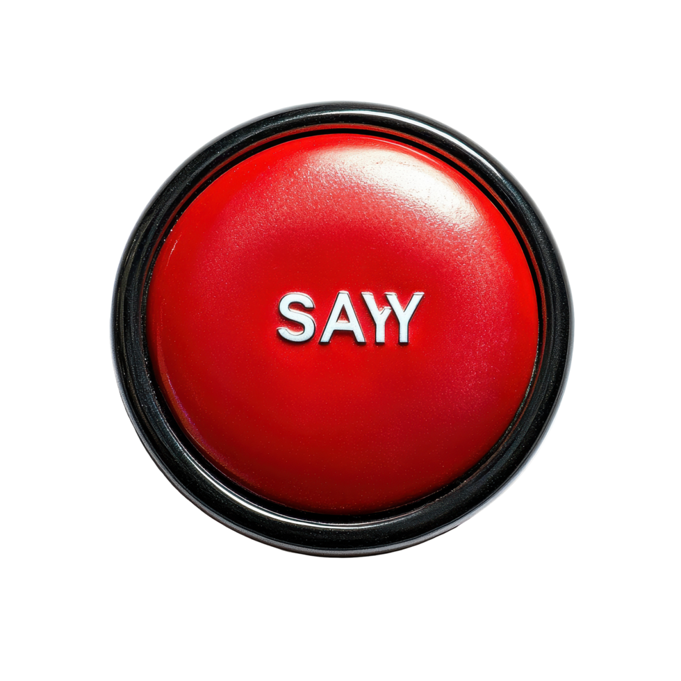 Red button with word say against a Transparent background prompts action and communication, red button with the word say in it, background png