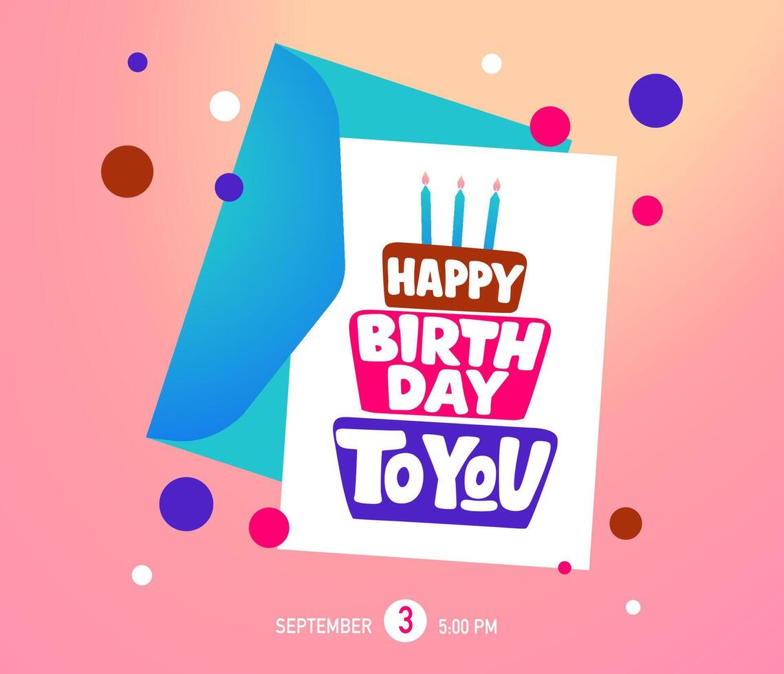 Happy Birthday Card, Poster and Banner. Template with hand-drawn Lettering, Cake and envelope vector