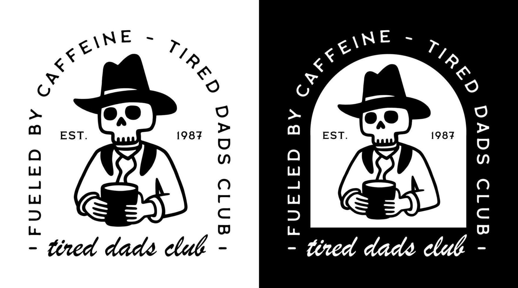 Tired dads club funny coffee lover new dad jokes caffeine quotes shirt design first Fathers Day printable card vintage retro skeleton cowboy country aesthetic father support group badge sticker poster vector