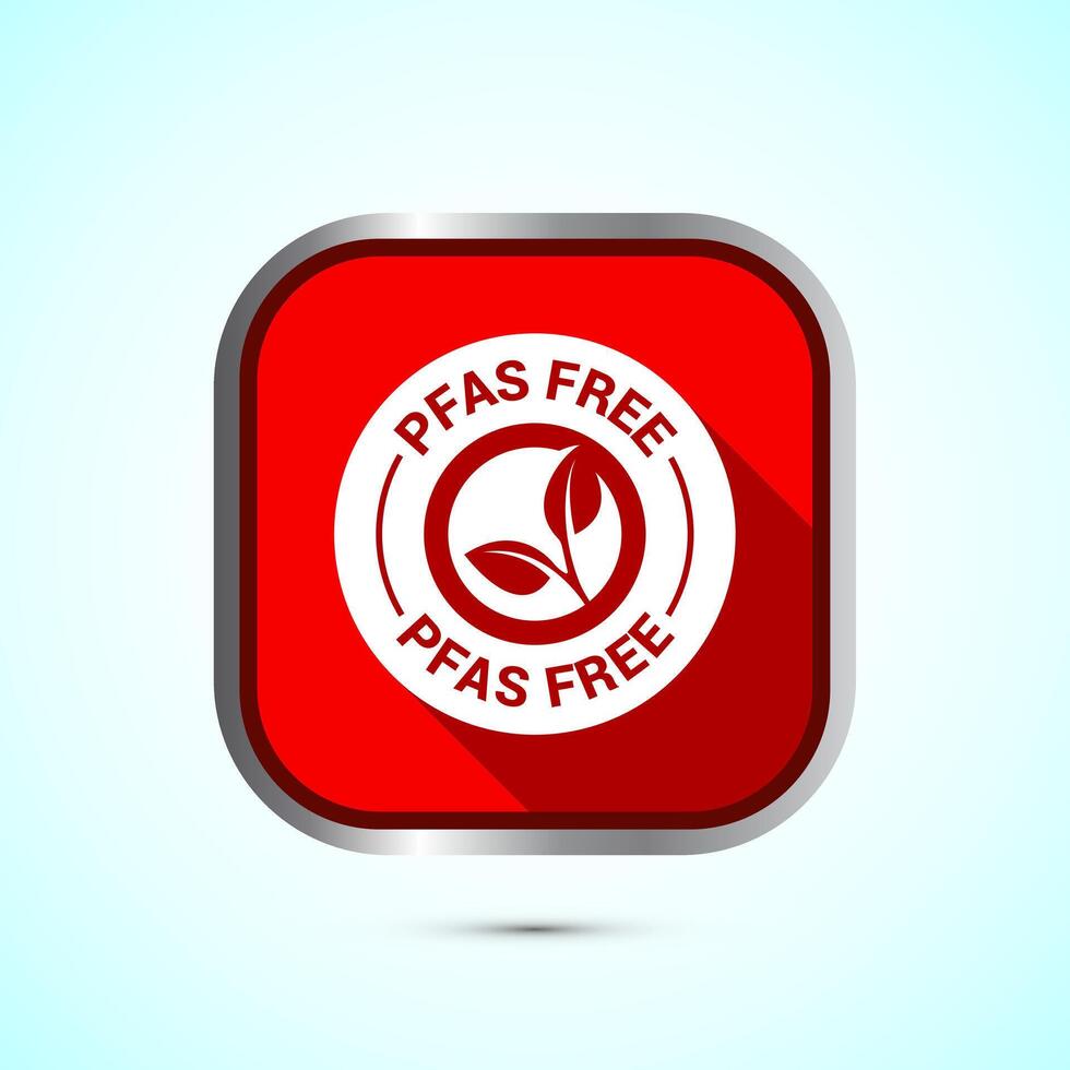 PFAS free icon design illustration, PFAS free label, badge. Proper nutrition. Red color shadow button design vector