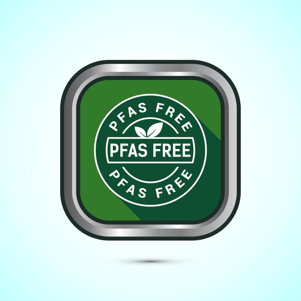 PFAS free icon design illustration, PFAS free label, badge. Proper nutrition. Green color shadow button design vector