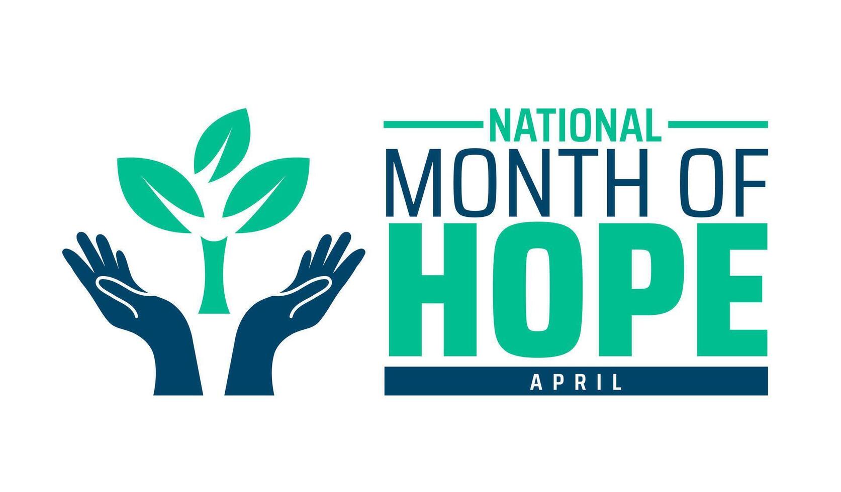National Month of Hope background banner or poster design template. observed every year in April. Holiday concept. Use to any Template, card, poster, placard, template. vector