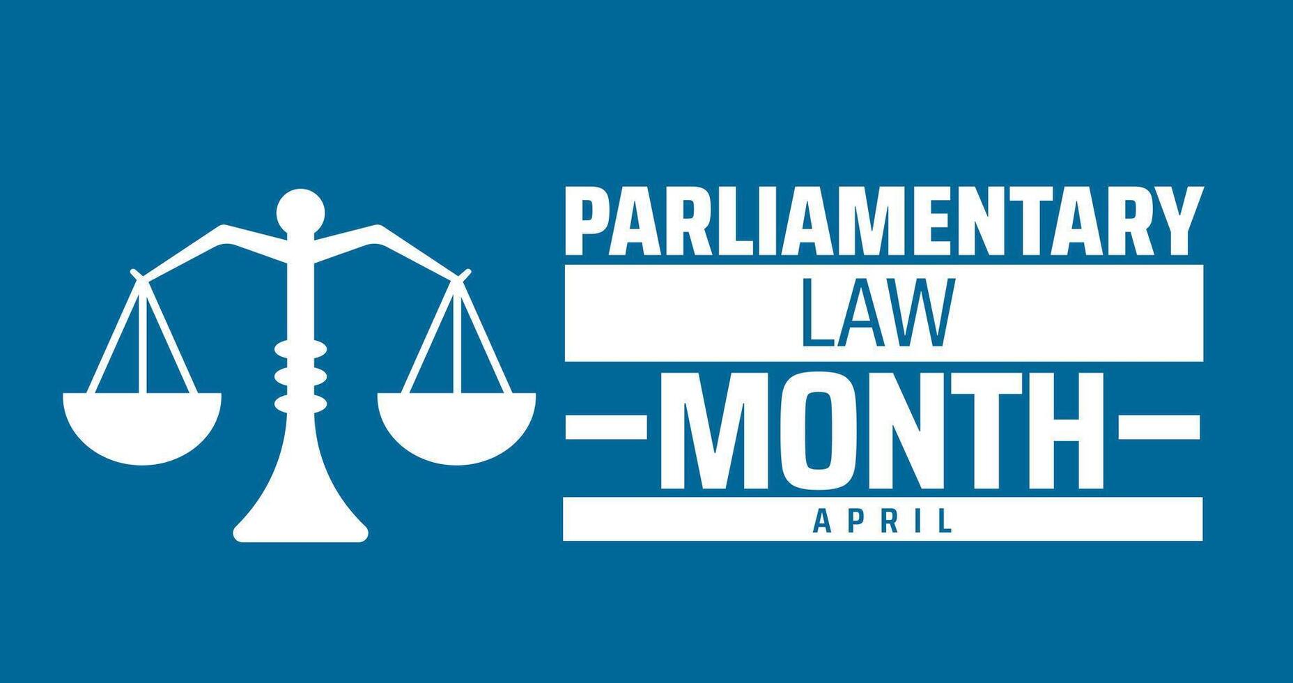Parliamentary Law Month background banner or poster design template. observed every year in April. Holiday concept. Use to any Template, card, poster, placard, template. vector