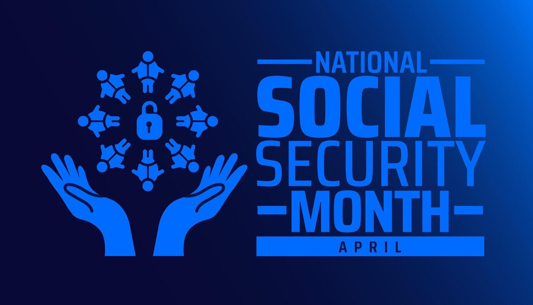 National Social Security Month background banner or poster design template. observed every year in April. Holiday concept. Use to any Template, card, poster, placard, template. vector