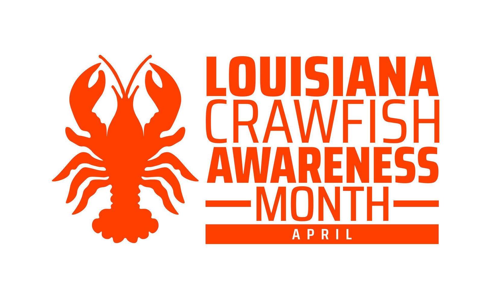 Louisiana Crawfish Awareness Month background banner or poster design template. observed every year in April. Holiday concept. Use to any Template, card, poster, placard, template. vector