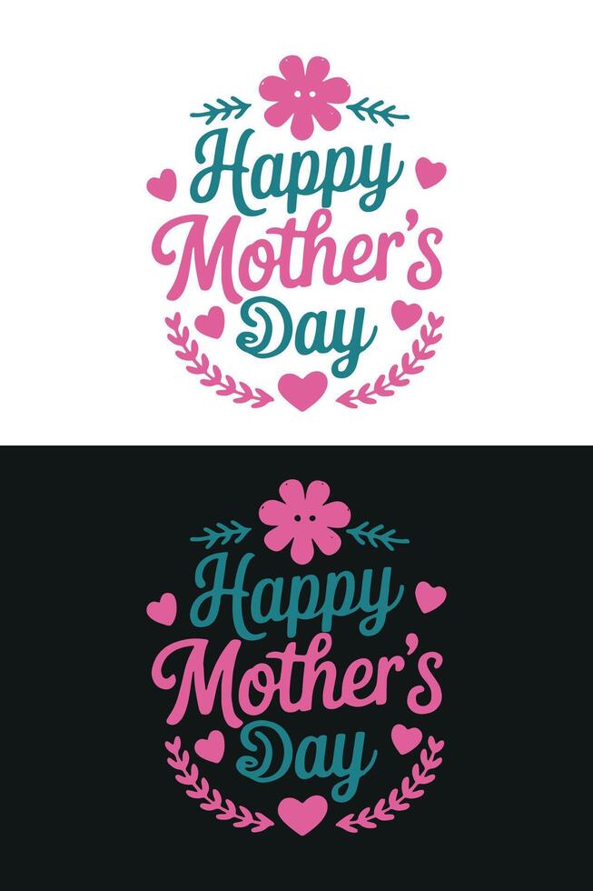 Happy Mother's Day Typography Design - Pink and Teal Graphic on Black and White Background vector