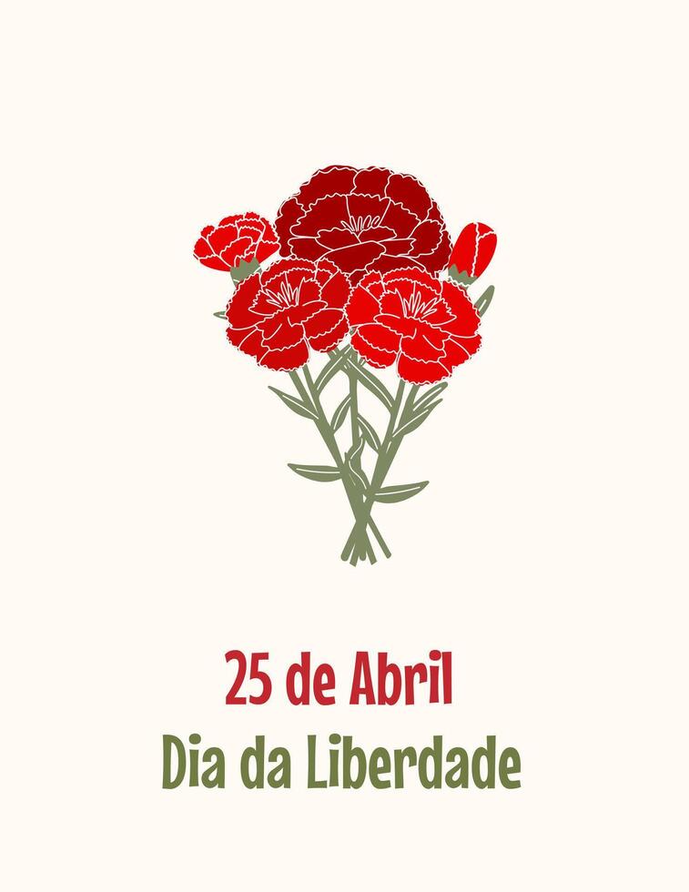 Card to 25 April Portugal Freedom Day, Carnation Revolution. Red carnations bouquet with a green stem on a white background. vector