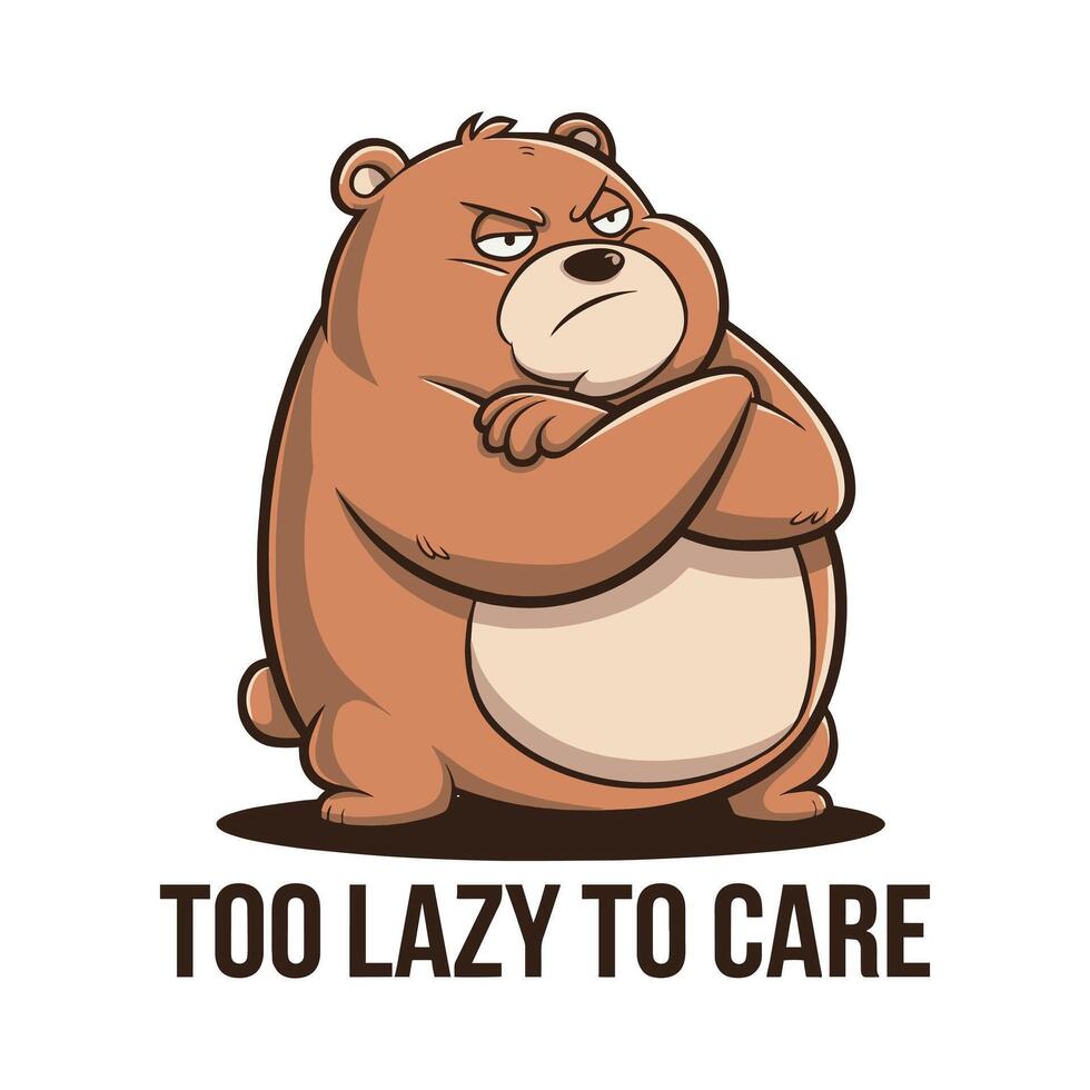 Too Lazy to Care T Shirt Design Bear with Grumpy Face Illustration vector