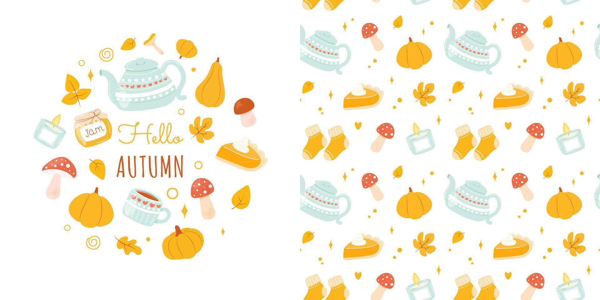 Set of cute autumn seamless pattern and hello autumn card with fall seasonal elements - pumpkin, leaves, mushrooms, pumpkin pie, teapot, cozy mug. Hand drawn flat cartoon illustration vector